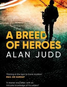 Alan Judd: A Breed of Heroes [2018] paperback Hot on Sale