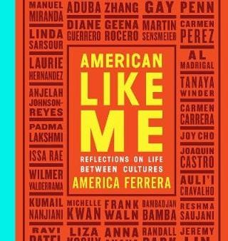 America Ferrera: American Like Me [2018] hardback Online now